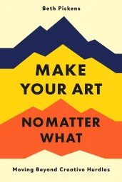 Make Your Art No Matter What cover
