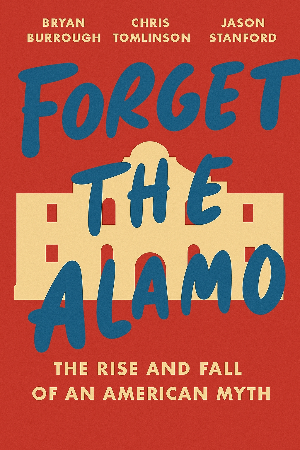 Forget the Alamo Cover