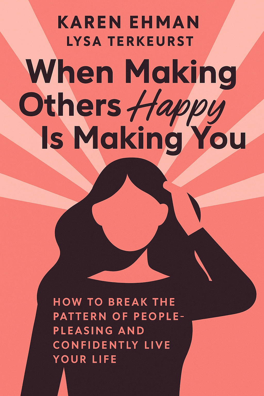 When Making Others Happy Is Making You Miserable Cover