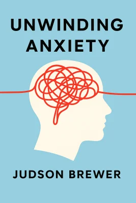Unwinding Anxiety cover