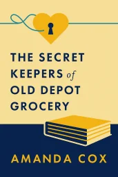 The Secret Keepers of Old Depot Grocery cover