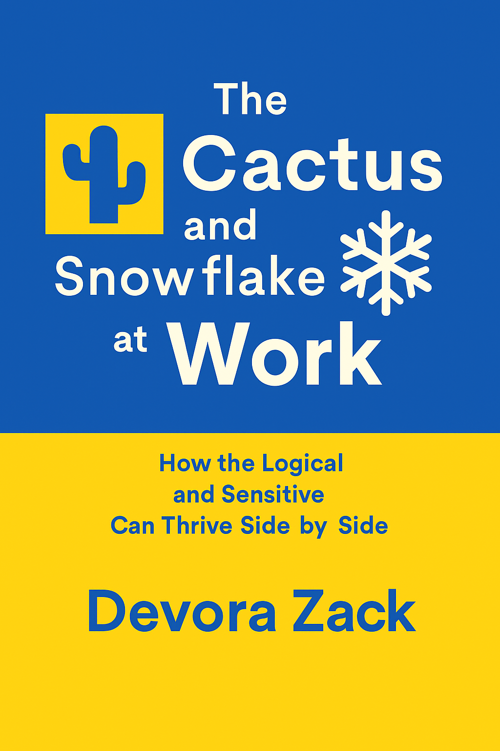 The Cactus and Snowflake at Work Cover