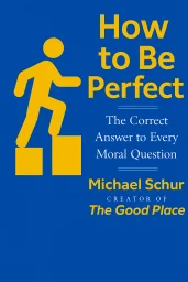 How to Be Perfect cover