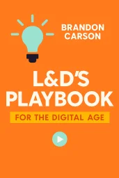 L&amp;D's Playbook for the Digital Age cover