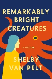 Remarkably Bright Creatures cover