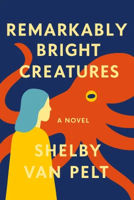 Remarkably Bright Creatures cover