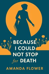 Because I Could Not Stop for Death cover