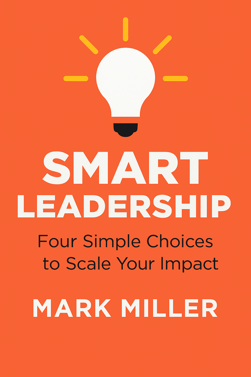 Smart Leadership