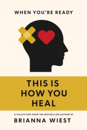 When You're Ready, This Is How You Heal cover