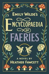 Emily Wilde's Encyclopaedia of Faeries cover