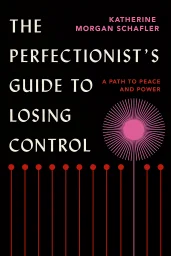 The Perfectionist's Guide to Losing Control cover