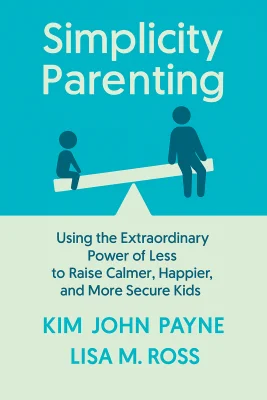 Simplicity Parenting cover