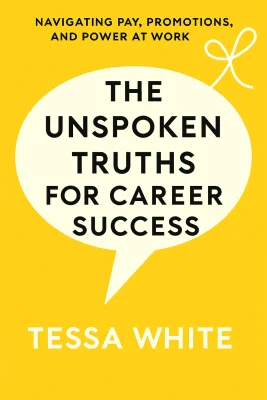 The Unspoken Truths for Career Success cover