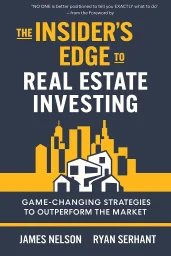 The Insider's Edge to Real Estate Investing cover