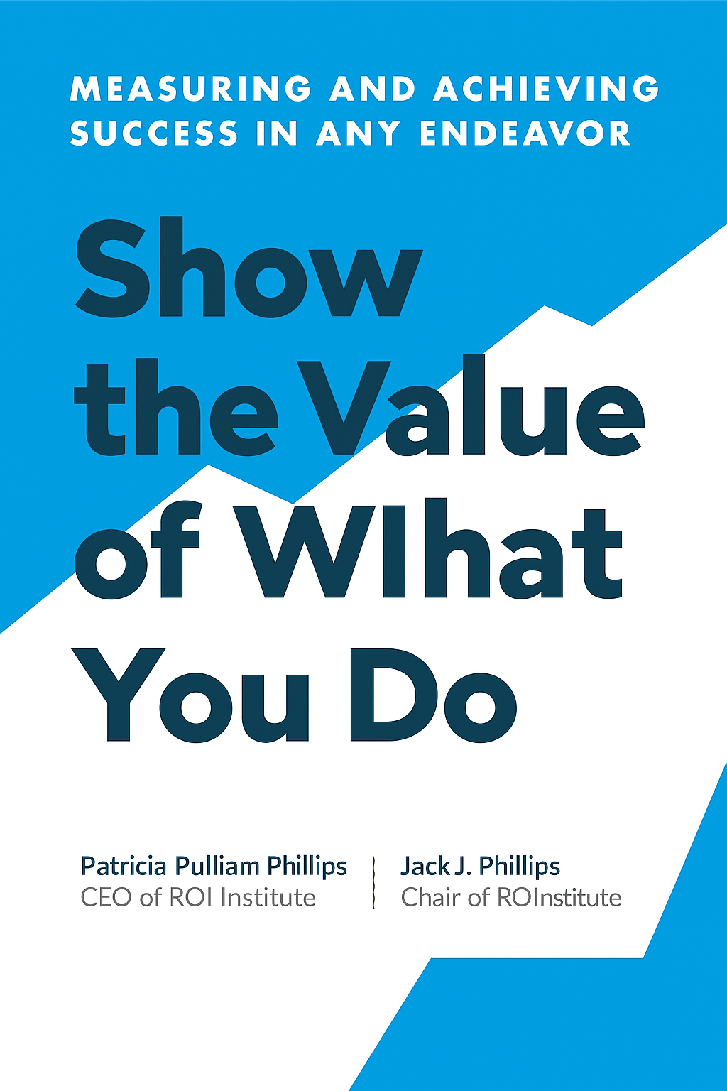 Show the Value of What You Do Cover