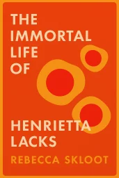 The Immortal Life Of Henrietta Lacks cover