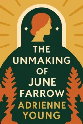 The Unmaking of June Farrow cover