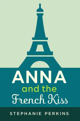 Anna and the French Kiss cover