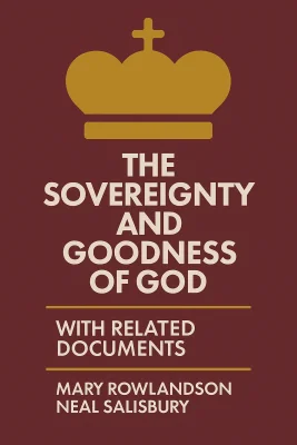 The Sovereignty and Goodness of God cover