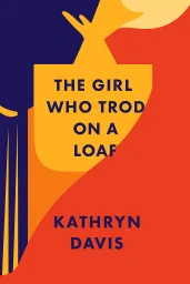 The Girl Who Trod on a Loaf cover