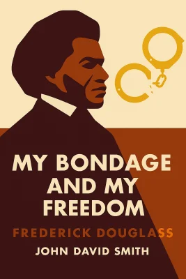 My Bondage and My Freedom cover