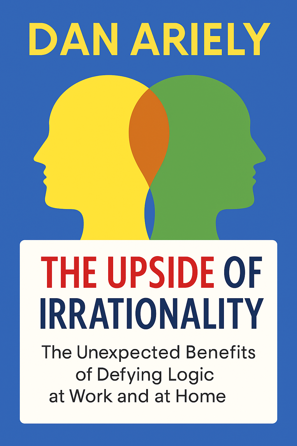 The Upside of Irrationality Cover