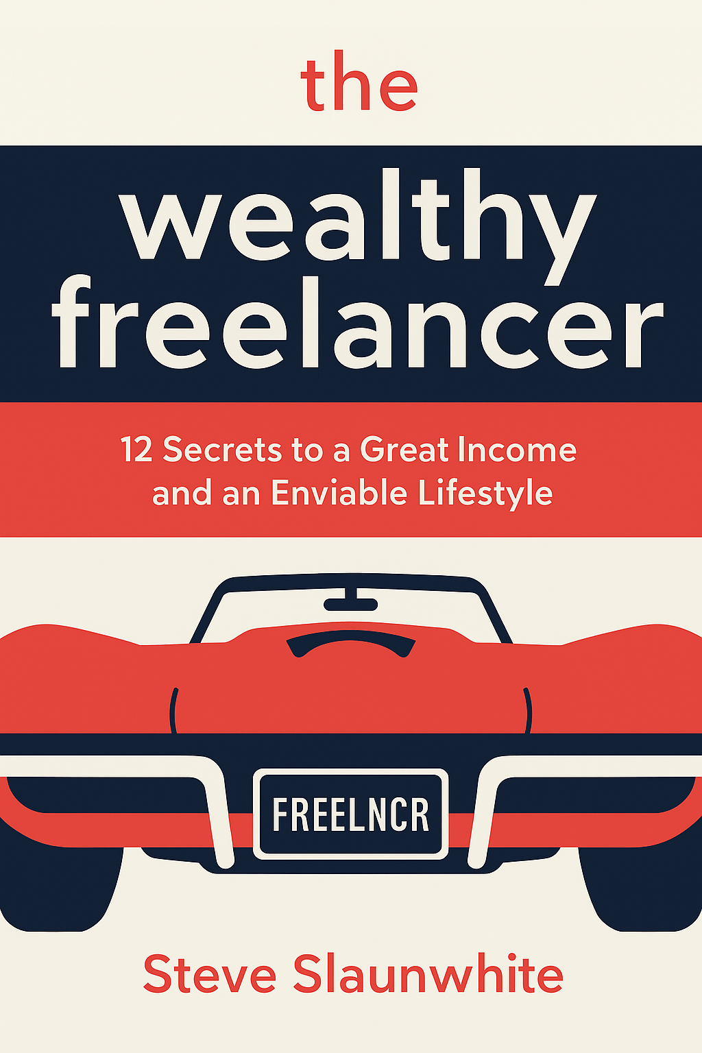 The Wealthy Freelancer Cover