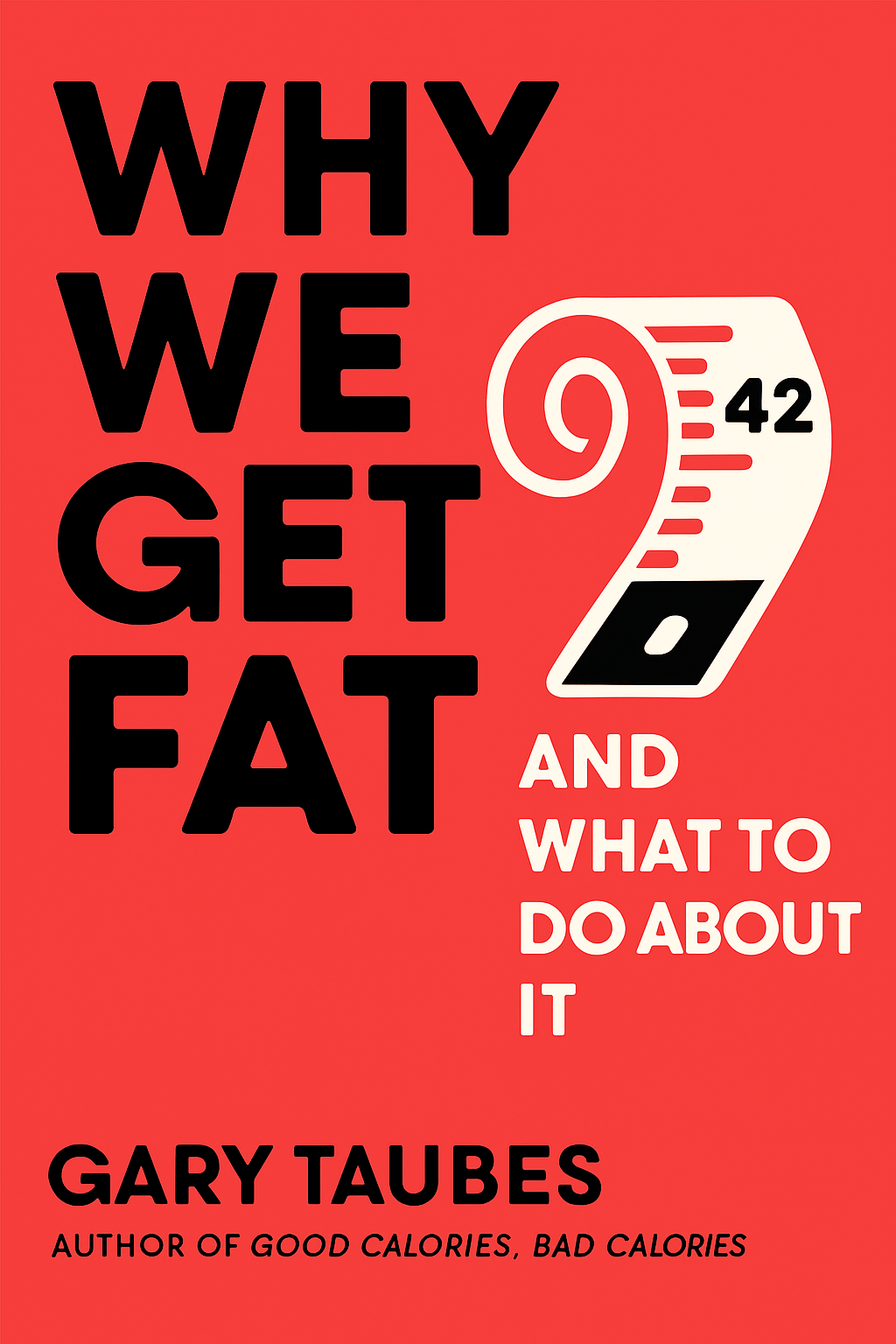 Why We Get Fat Cover