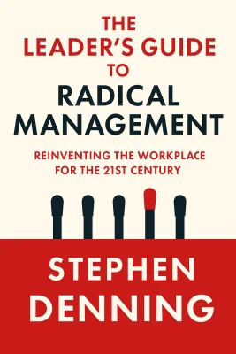 The Leader’s Guide to Radical Management cover