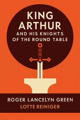 King Arthur and His Knights of the Round Table cover