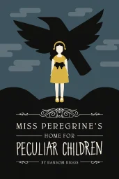 Miss Peregrine's Home for Peculiar Children cover