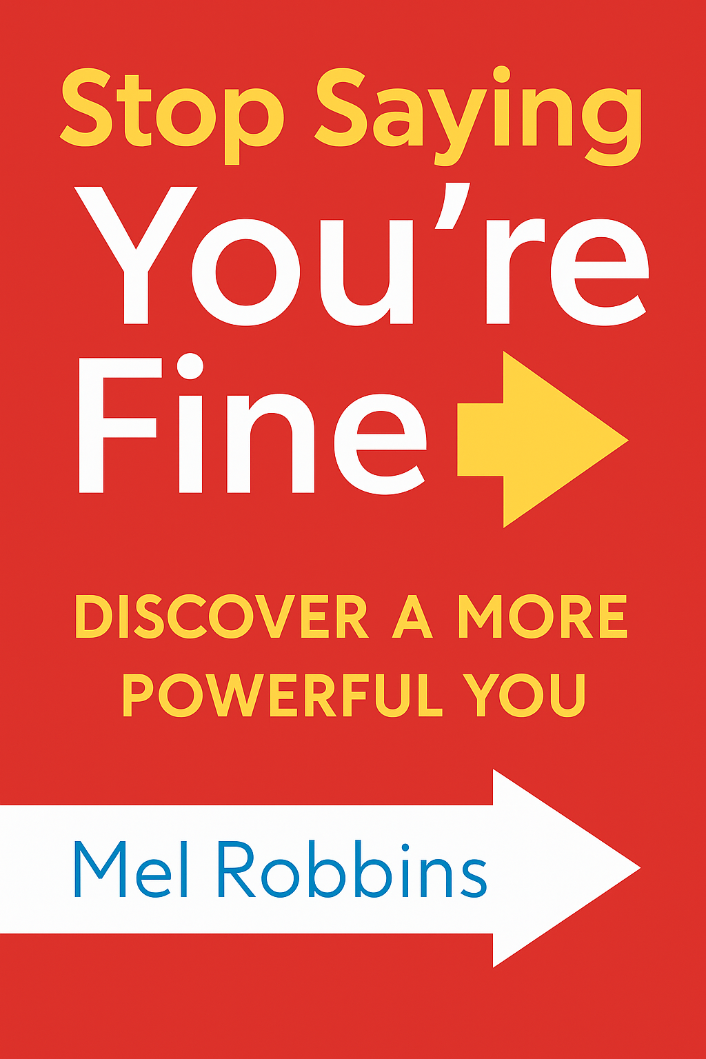 Stop Saying You're Fine